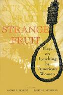 Strange Fruit Plays on Lynching by American Women cover