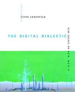 The Digital Dialectic New Essays on New Media cover