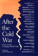 After the Cold War Essays on the Emerging World Order cover