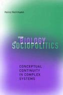 From Biology to Sociopolitics Conceptual Continuity in Complex Systems cover