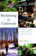 Reclaiming the Commons Community Farms & Forests in a New England Town cover