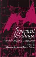 Spectral Readings Towards a Gothic Geography cover