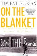 On the Blanket The Inside Story of the Ira Prisoners' Dirty Protest cover
