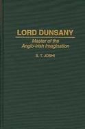 Lord Dunsany Master of the Anglo-Irish Imagination cover