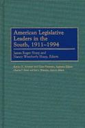 American Legislative Leaders in the South, 1911-1994 cover