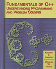 Fundamentals of C++ Understanding Programming and Problem Solving cover