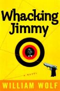 Whacking Jimmy cover