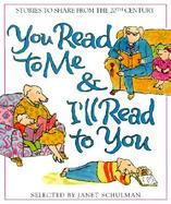 You Read to Me & I'll Read to You 20th Century Stories to Share cover