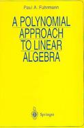 A Polynomial Approach to Linear Algebra cover