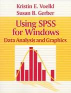 Using Spss for Windows Data Analysis and Graphics cover