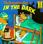 The Berenstain Bears in the Dark cover