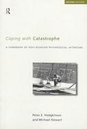 Coping With Catastrophe A Handbook of Post-Disaster Psychosocial Aftercare cover