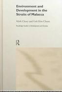 Environment and Development in the Straits of Malacca cover