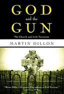 God and the Gun The Church and Irish Terrorism cover
