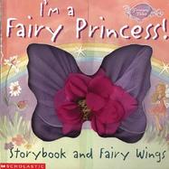 I'm a Fairy Princess: Storybook and Fairy Wings cover
