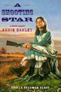 A Shooting Star: A Novel about Annie Oakley cover