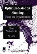 Optimized-Motion Planning: Theory and Implementation cover