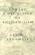 Toward a Definition of Antisemitism cover