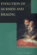 Evolution of Sickness and Healing cover