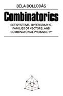 Combinatorics: Set Systems, Hypergraphs, Families of Vectors and Probabilistic Combinatorics cover