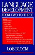 Language Development from Two to Three cover