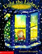 Light the Lights! A Story About Celebrating Hanukkah and Christmas cover