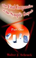 The Final Comparative of the Synoptic Gospels cover