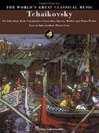 Tchaikovsky Selections from Symphonies, Concertos, Operas, Ballets and Piano Works  Easy to Intermediate Piano Solos cover