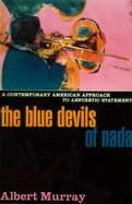 Blue Devils of NADA: A Contemporary American Approach to Aesthetic Statement cover