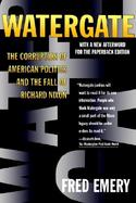 Watergate The Corruption of American Politics and the Fall of Richard Nixon cover