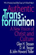 Authentic Transformation A New Vision of Christ and Culture cover
