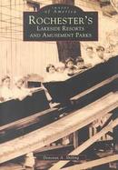 Rochester's Lakeside Resorts and Amusement Parks cover