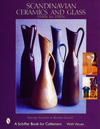 Scandinavian Ceramics & Glass 1940S to 1980s cover