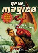 New Magics An Anthology of Today's Fantasy cover