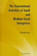 The Transnational Activities of Small and Medium-Sized Enterprises cover