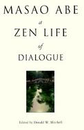 Masao Abe: A Zen Life of Dialogue cover