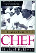 The Making of a Chef Mastering Heat at the Culinary I cover