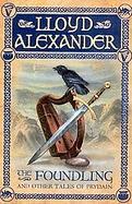 The Foundling And Other Tales of Prydain cover