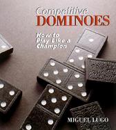 Competitive Dominoes: How to Play Like a Champion cover