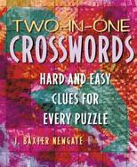 Two-In-One Crosswords Hard and Easy Clues for Every Puzzle cover