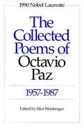 The Collected Poems of Octavio Paz, 1957-1987 Bilingual Edition cover