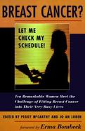 Breast Cancer? Let Me Check My Schedule! cover