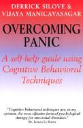 Overcoming Panic A Self-Help Guide Using Cognitive Behavioral Techniques cover