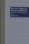 Two-Year Colleges for Women and Minorities Enabling Access to the Baccalaureate cover