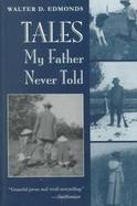 Tales My Father Never Told cover