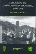 State Building and Conflict Resolution in Colombia, 1986-1994 cover