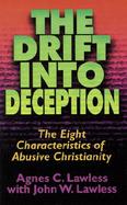 The Drift into Deception The Eight Characteristics of Abusive Christianity cover