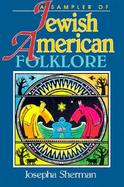 A Sampler of Jewish-American Folklore cover
