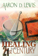 Healing for the 21st Century cover