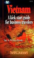 Vietnam A Kick Start Guide for Business Travelers cover